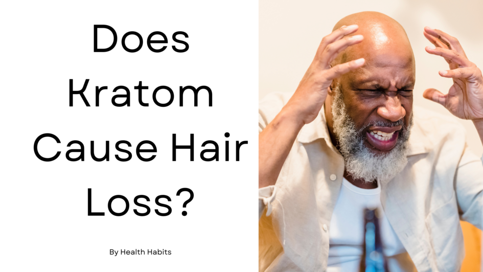 kratom and hair loss