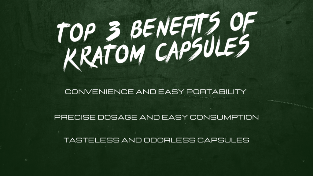 benefits of kratom capsules