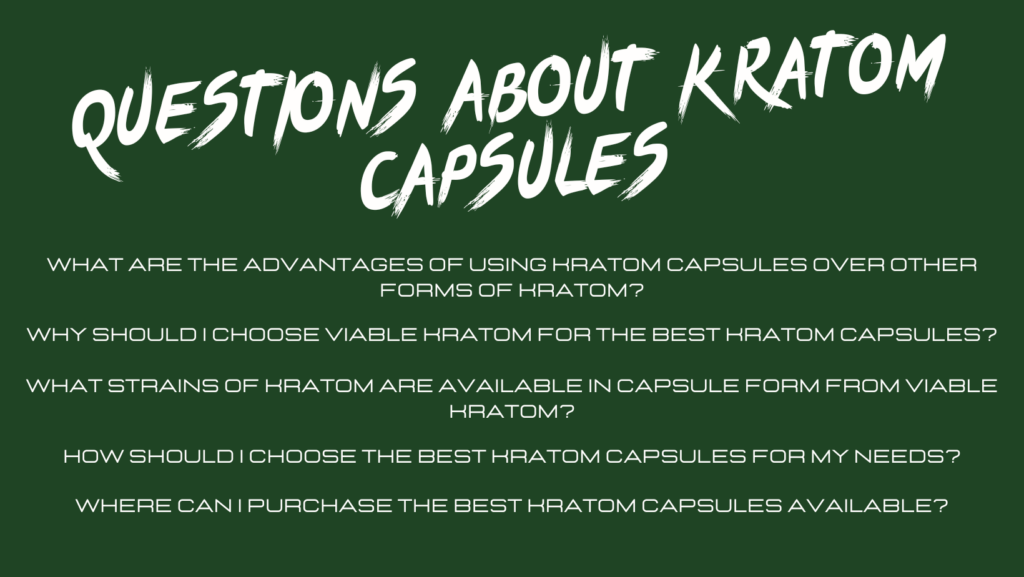 best kratom capsules questions