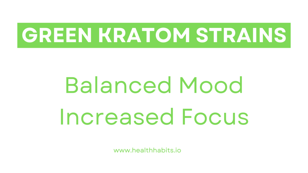 green kratom strains benefits