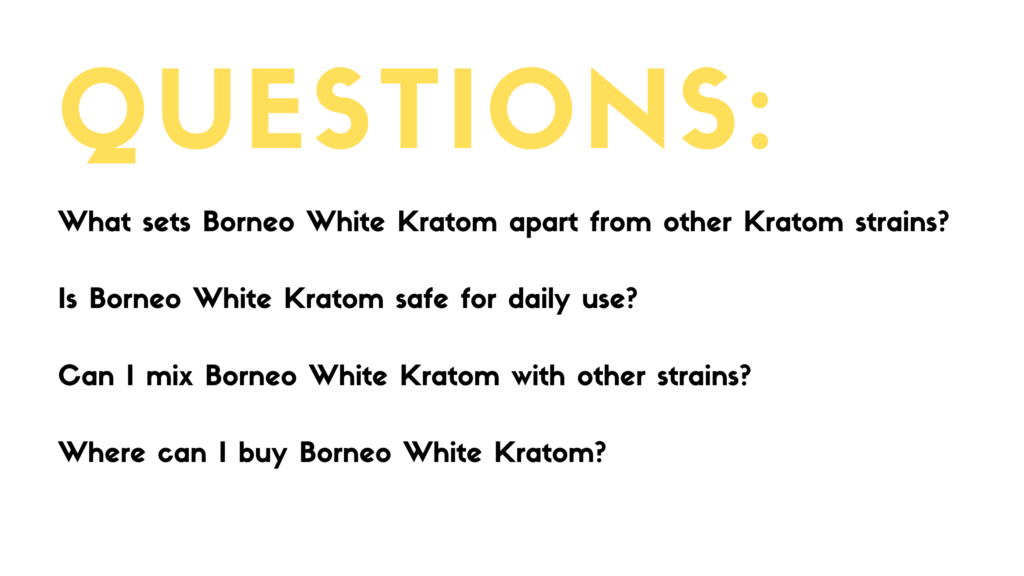 Borneo White Kratom