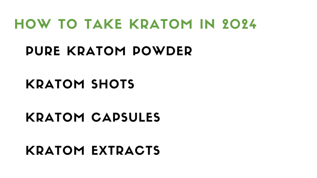 How to Take Kratom (Updated for 2024)