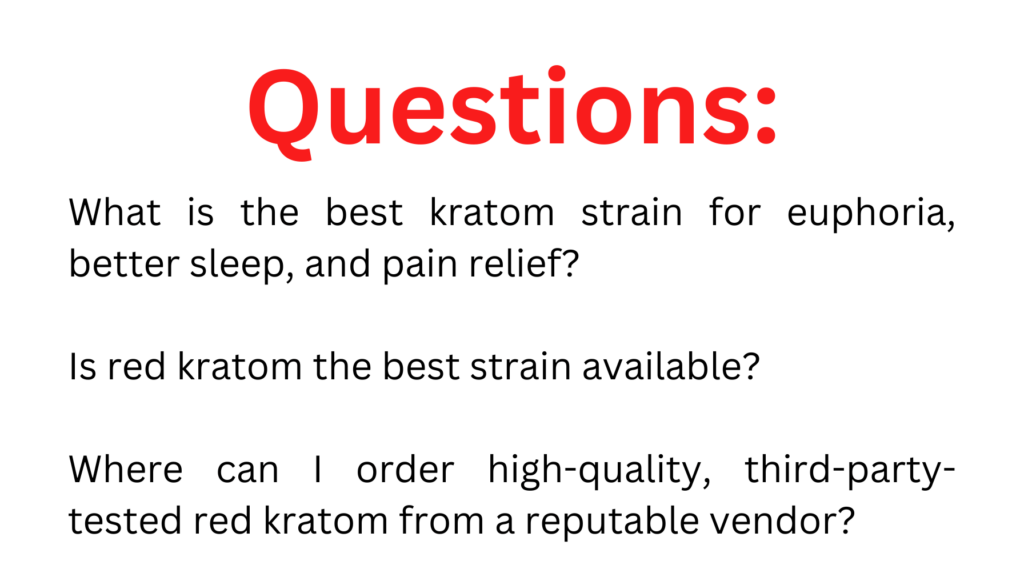 questions about red kratom